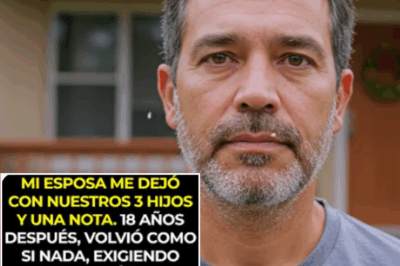 Mi esposa me abandonó con nuestros 3 hijos por 18 años; volvió como si nada