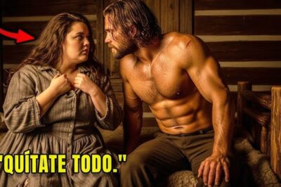 “Quítate Todo” — El Hombre de la Montaña Exigió de la Chica Gorda que Compró, Lo Que Hizo Después…