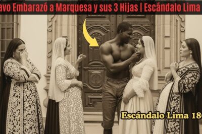 Esclavo Embarazó a Marquesa y sus 3 Hijas | Escándalo Lima 1803 😱